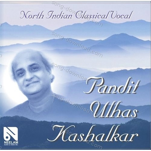 North Indian Classical Vocal Pandit Ulhas Kashalkar MP3 Download